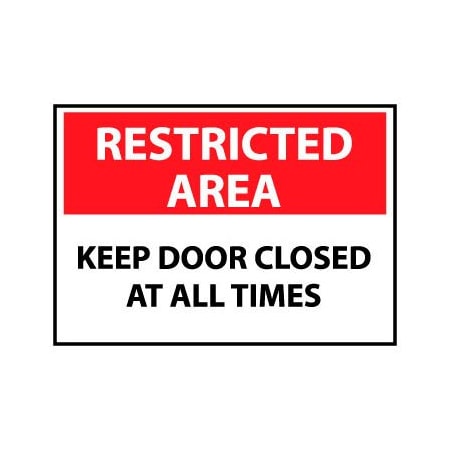 Restricted Area Plastic - Keep Door Closed At All Times